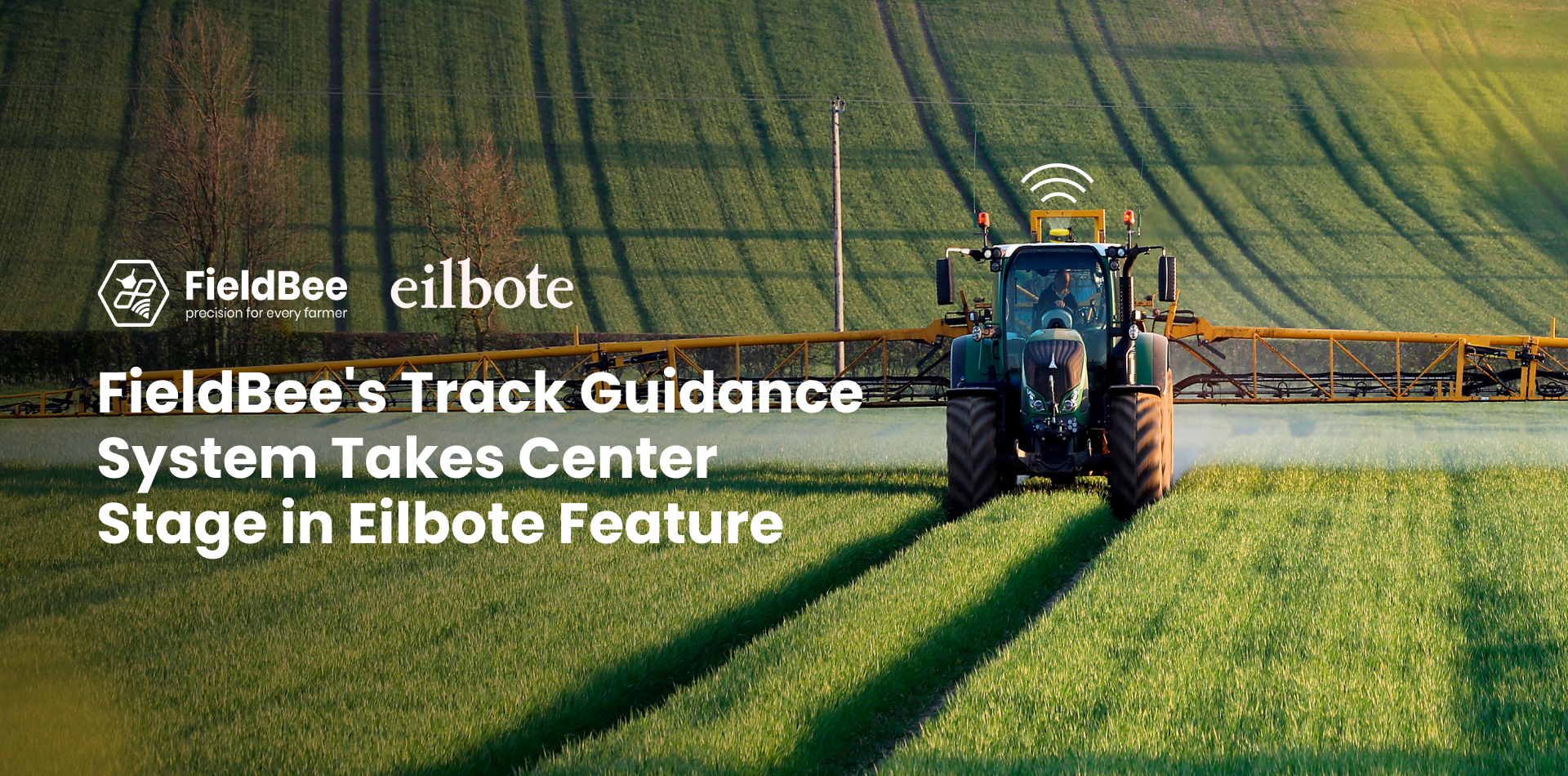 FieldBee's Track Guidance System Takes Center Stage in Eilbote Feature